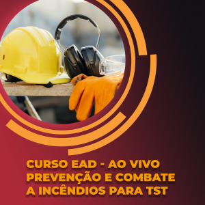 Prevenção e Combate a incêndios para TST