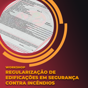 Regularização de Edificações em Segurança Contra Incêndios