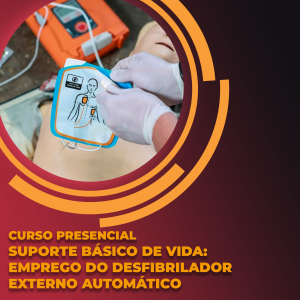 Curso De Suporte Básico de Vida: Emprego Do Desfibrilador Externo Automático.